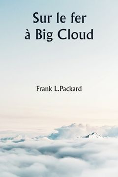 portada Sur le fer à Big Cloud (en Francés)