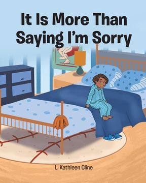 portada It Is More Than Saying I'm Sorry (in English)