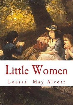 portada Little Women: Complete and Unabridged Classic Edition (en Inglés)