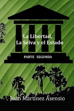 portada La Libertad, la Selva y el Estado II