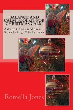 portada Balance and Calm Toolkit for Christmas Calm: Advent Countdown Calm - Surviving Christmas (en Inglés)