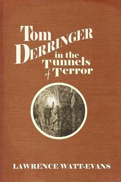 portada Tom Derringer in the Tunnels of Terror (in English)