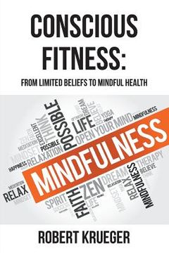 portada Conscious Fitness: From Limited Beliefs To Mindful Health
