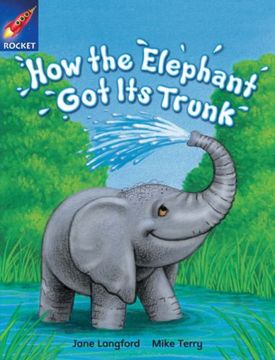 portada How an Elephant got its Trunk: Purple Level, Book 7(With Parent Notes) (Rigby Rocket) (en Inglés)