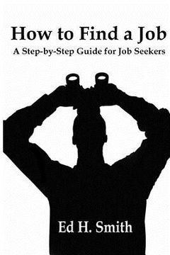 portada How to Find a Job: A Step-by-Step Guide for Job Seekers (en Inglés)