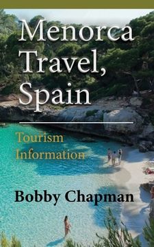 portada Menorca Travel, Spain: Tourism Information (en Inglés)