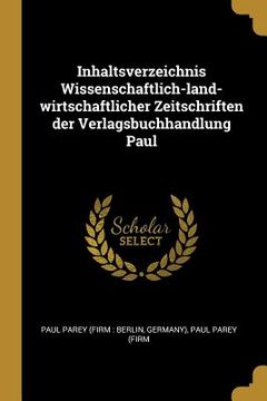 portada Inhaltsverzeichnis Wissenschaftlich-land-wirtschaftlicher Zeitschriften der Verlagsbuchhandlung Paul (in English)