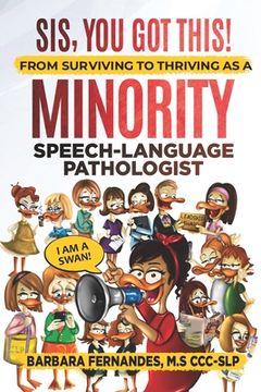 portada Sis, You Got This! From Surviving to Thriving as a Minority Speech-Language Pathologist (in English)