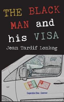 portada The Black Man and His Visa (en Inglés)