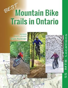 portada Best Mountain Bike Trails in Ontario: 55 mtb Locations (en Inglés)