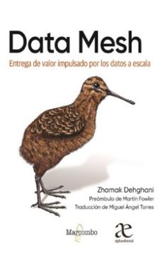 portada Data Mesh, entrega de valor impulsado por los datos a escala