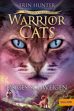 portada Warrior Cats - das Gebrochene Gesetz - Eisiges Schweigen (in German)