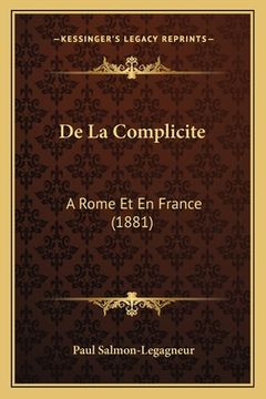 portada De La Complicite: A Rome Et En France (1881) (en Francés)