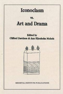 portada Iconoclasm vs. Art and Drama (Early Drama, Art, and Music) (in English)