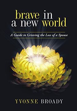 portada Brave in a new World: A Guide to Grieving (en Inglés)