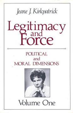 portada legitimacy and force: state papers and current perspectives: political and moral dimensions