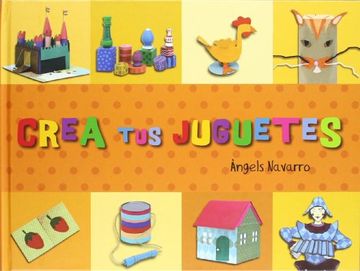 portada Crea Tus Juguetes (in Spanish)