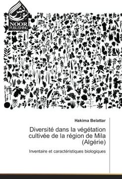 portada Diversité dans la végétation cultivée de la région de Mila (Algérie) (OMN.NOOR PUBLIS)