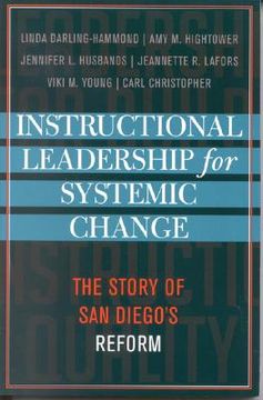 portada instructional leadership for systemic change: the story of san diego's reform (en Inglés)