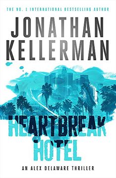portada Heartbreak Hotel (Alex Delaware Series, Book 32): A twisting psychological thriller