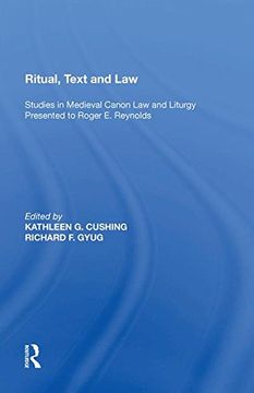 portada Ritual, Text and Law: Studies in Medieval Canon law and Liturgy Presented to Roger e. Reynolds (in English)