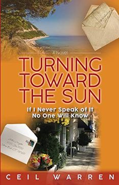 portada Turning Toward the Sun: If i Never Speak of it, no one Will Know 
