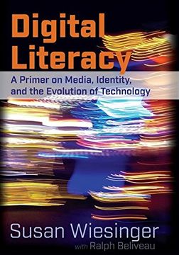portada Digital Literacy: A Primer On Media, Identity, And The Evolution Of Technology (in English)