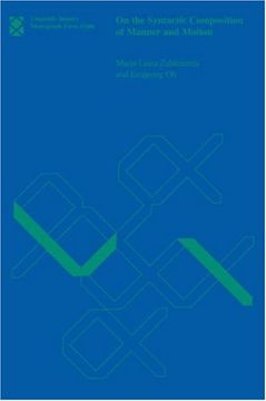 portada On the Syntactic Composition of Manner and Motion: Volume 48 (Linguistic Inquiry Monographs) (en Inglés)
