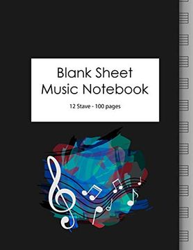 portada Blank Sheet Music Not: 100 Large Pages - 12 Stave (Music Manuscript Paper for Musicians) 