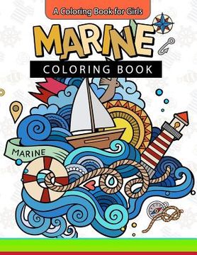 portada Marine Coloring Book: A Coloring Book for Girls Inspirational Coloring Books (en Inglés)