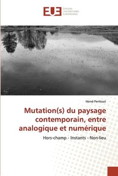 portada Mutation(s) du paysage contemporain, entre analogique et numérique (in French)