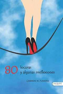 portada 80 Locuras y Algunas Irreflexiones (in Spanish)
