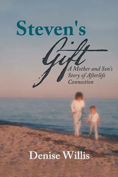 portada Steven's Gift: A Mother and Son's Story of Afterlife Connection (en Inglés)