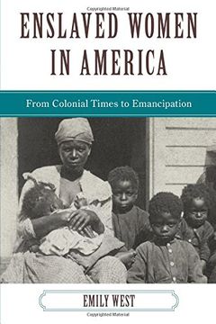 portada Enslaved Women in America: From Colonial Times to Emancipation (African American History)