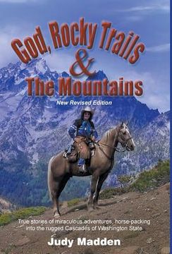 portada God, Rocky Trails & the Mountains (en Inglés)