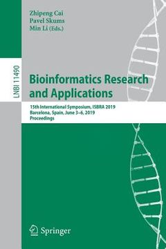 portada Bioinformatics Research and Applications: 15th International Symposium, Isbra 2019, Barcelona, Spain, June 3-6, 2019, Proceedings