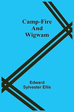 portada Camp-Fire and Wigwam (en Inglés)