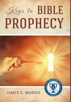 portada Keys to Bible Prophecy (en Inglés)