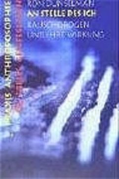 portada An Stelle des Ich: Rauschdrogen und Ihre Wirkung (en Alemán)