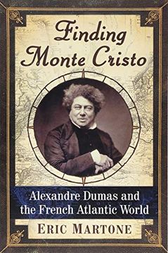 portada Finding Monte Cristo: Alexandre Dumas and the French Atlantic World 
