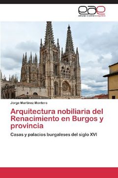 portada Arquitectura Nobiliaria del Renacimiento En Burgos y Provincia