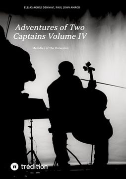 portada Adventures of Two Captains Volume IV: Melodies of the Universes (in English)