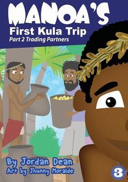 portada Manoa's First Kula Trip - Trading Partners: Part 2 (en Inglés)
