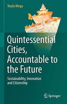 portada Quintessential Cities, Accountable to the Future: Sustainability, Innovation and Citizenship (en Inglés)