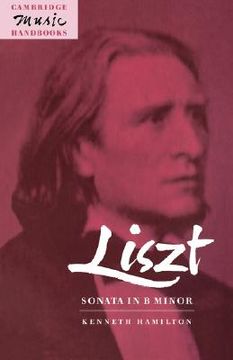 portada Liszt: Sonata in b Minor Hardback (Cambridge Music Handbooks) (in English)