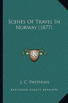 portada scenes of travel in norway (1877) (in English)