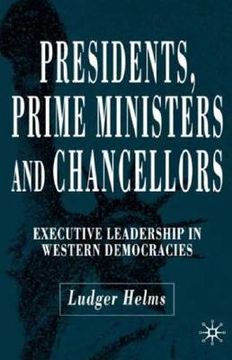 portada presidents, prime ministers and chancellors: executive leadership in western democracies (en Inglés)