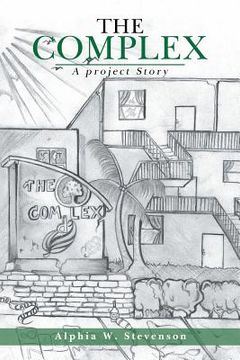 portada The Complex: A Project Story (in English)