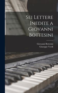 portada Sei Lettere Inedite a Giovanni Bottesini (in Italian)