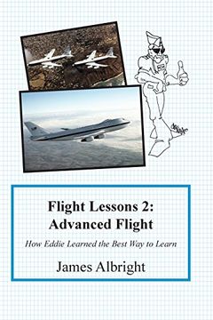 portada Flight Lessons 2: Advanced Flight: How Eddie Learned the Best Way to Learn